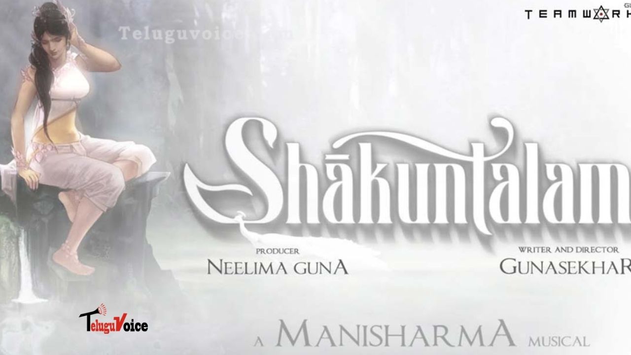 Shakuntalam To Be A Pan Indian project