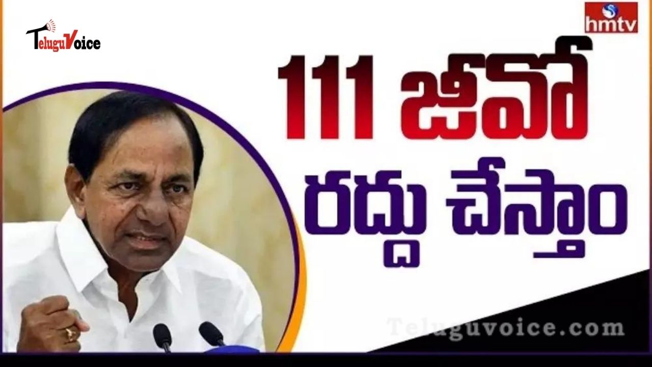 Telangana CM: Time To Revoke GO 111  teluguvoice