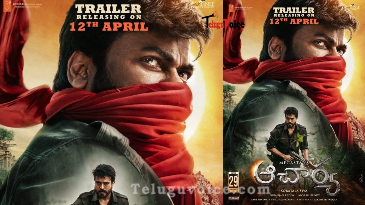 Acharya Trailer To Be Unveiled On This Date