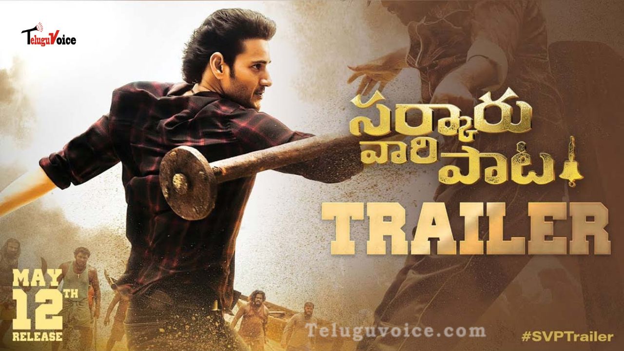 Sarkaru Vaari Paata Trailer is Released