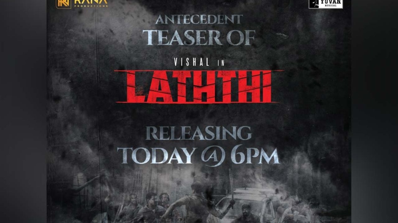 Teaser Of Laththi Release Date And Time Revealed teluguvoice