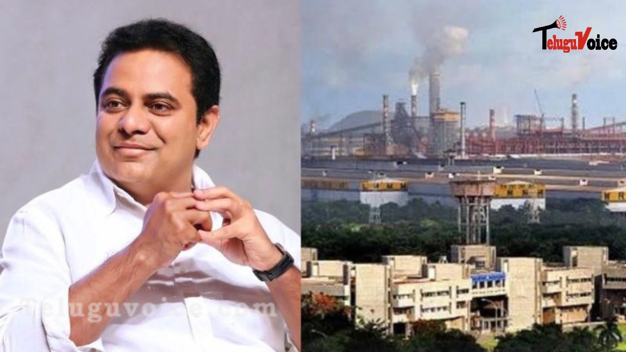 KT Rama Rao: Stop VSP privatization, give us Rs 5,000 crore in assistance teluguvoice