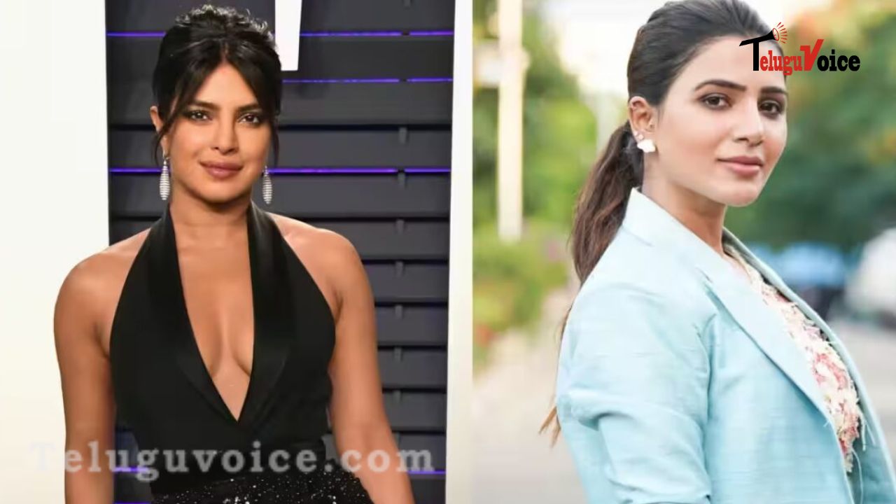 Is Priyanka Chopra Samantha's daughter? teluguvoice