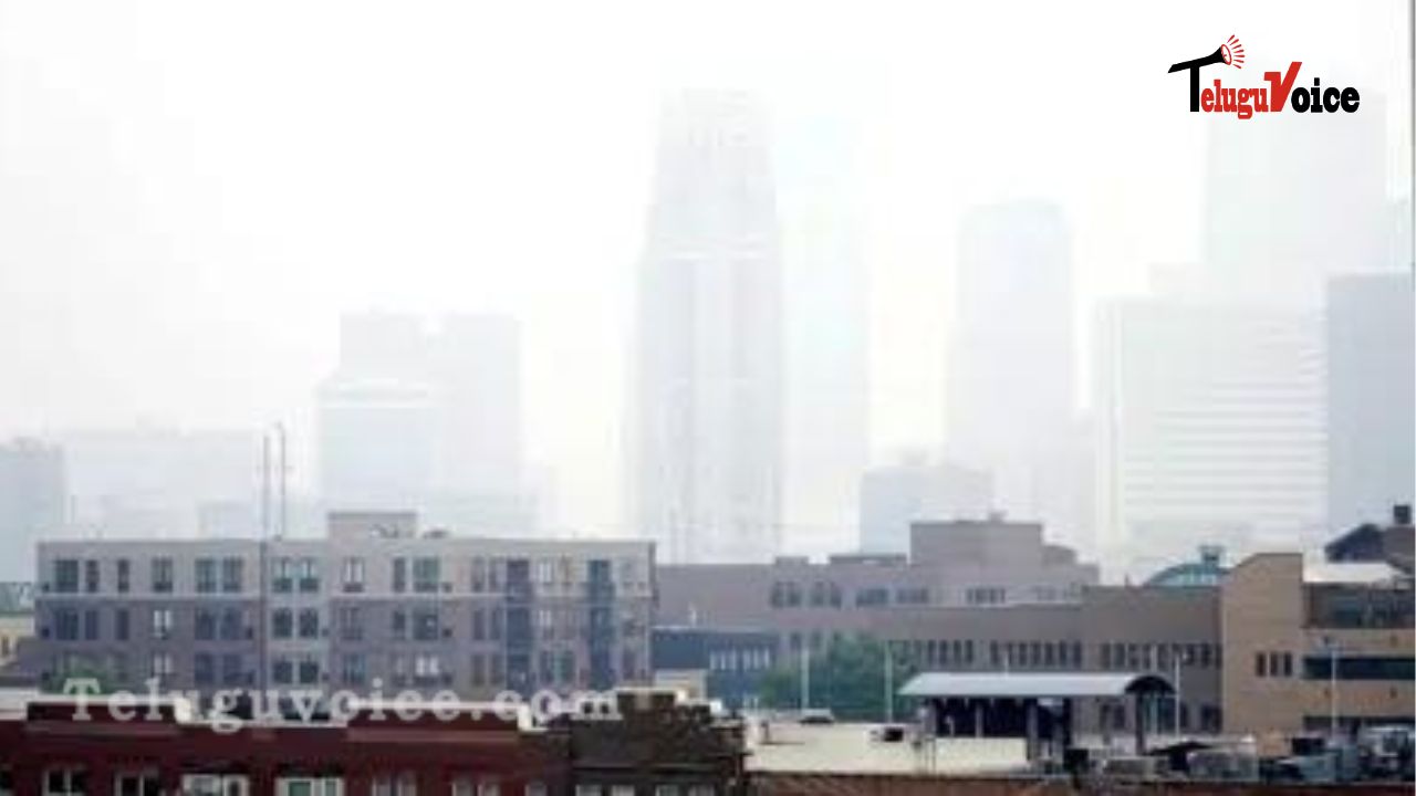 A dangerous haze of wildfire smoke from Canada settles over Minnesota. teluguvoice