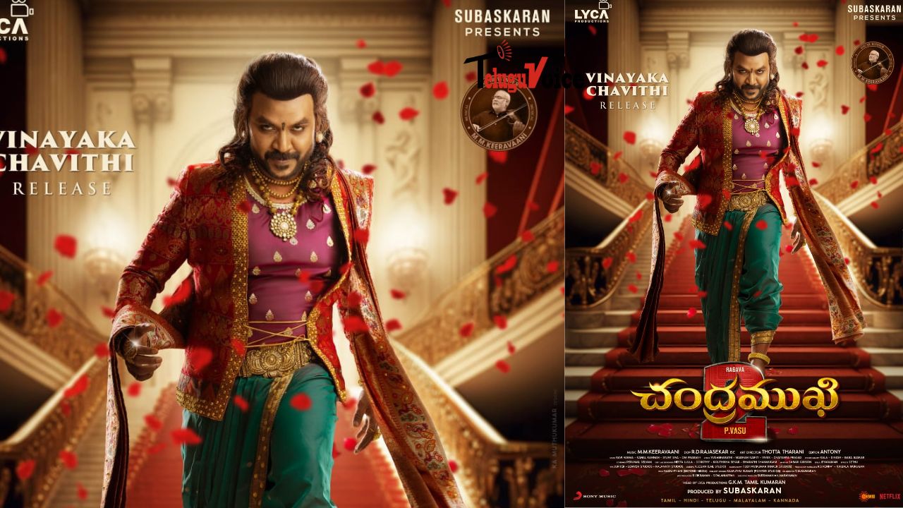 Fans are enthralled by Raghava Lawrence's first look in Chandramukhi 2. teluguvoice