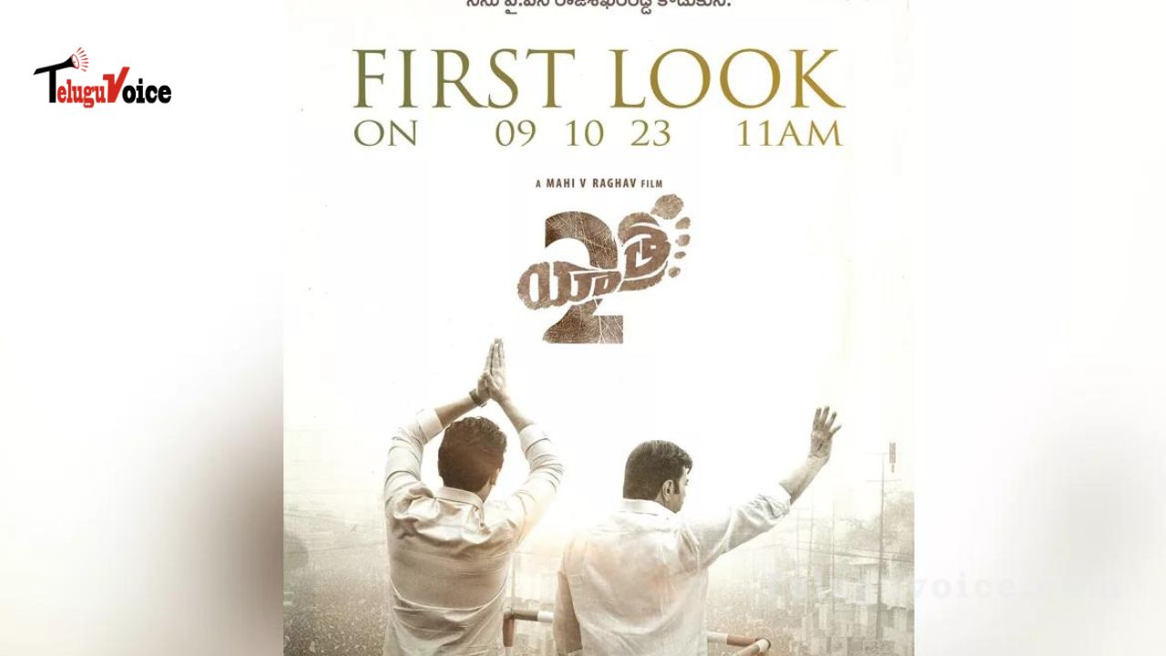 Yatra 2 First Look date set, officially teluguvoice