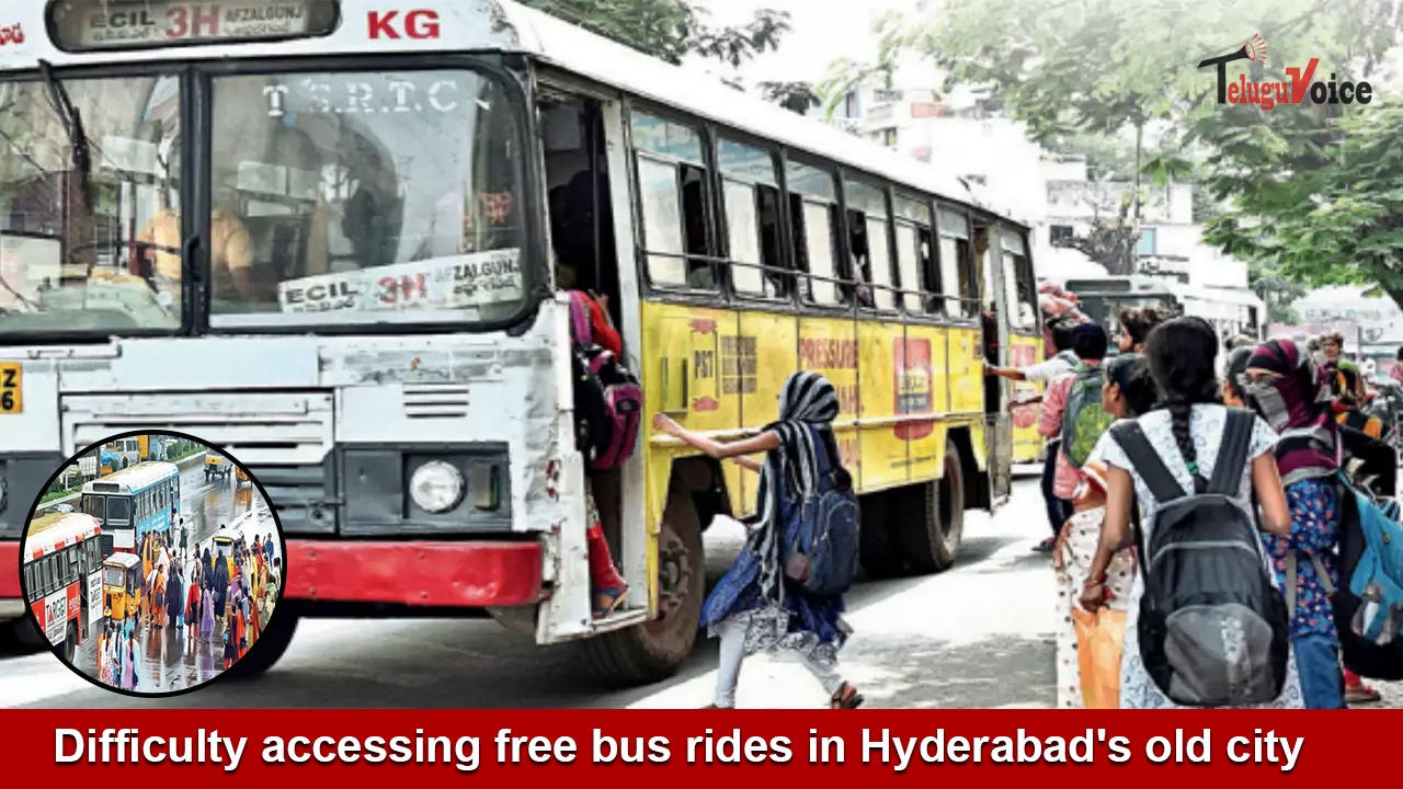 Difficulty accessing free bus rides in Hyderabad's old city teluguvoice