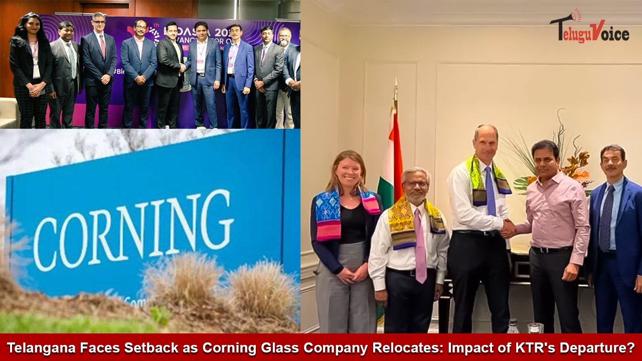 Telangana Faces Setback as Corning Glass Company Relocates: Impact of KTR's Departure? teluguvoice