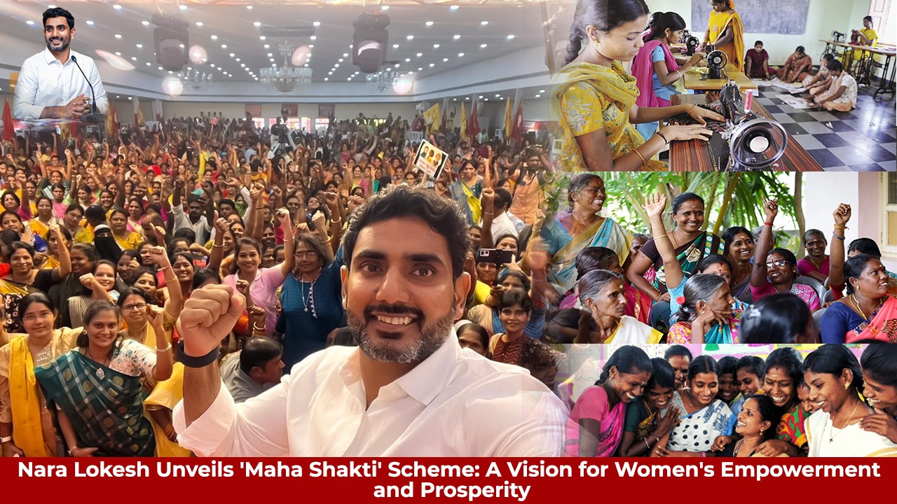 Nara Lokesh Unveils 'Maha Shakti' Scheme: A Vision for Women's Empowerment and Prosperity teluguvoice