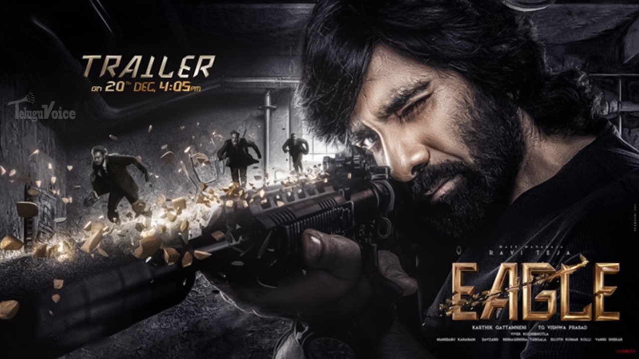 Eagle Trailer Unveils Ravi Teja's Action-packed Adventure teluguvoice