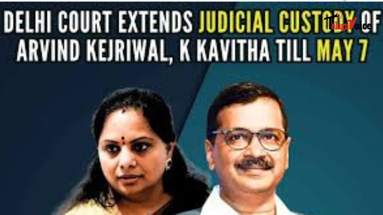Delhi Court Extends Kejriwal and Kavitha's Custody in Money Laundering Case teluguvoice