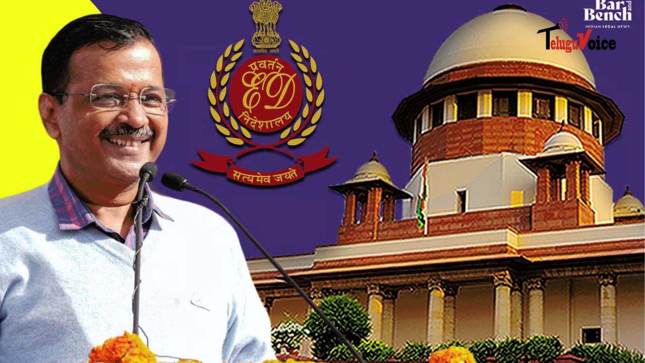 Supreme Court Questions Timing of Arvind Kejriwal's Arrest by ED teluguvoice