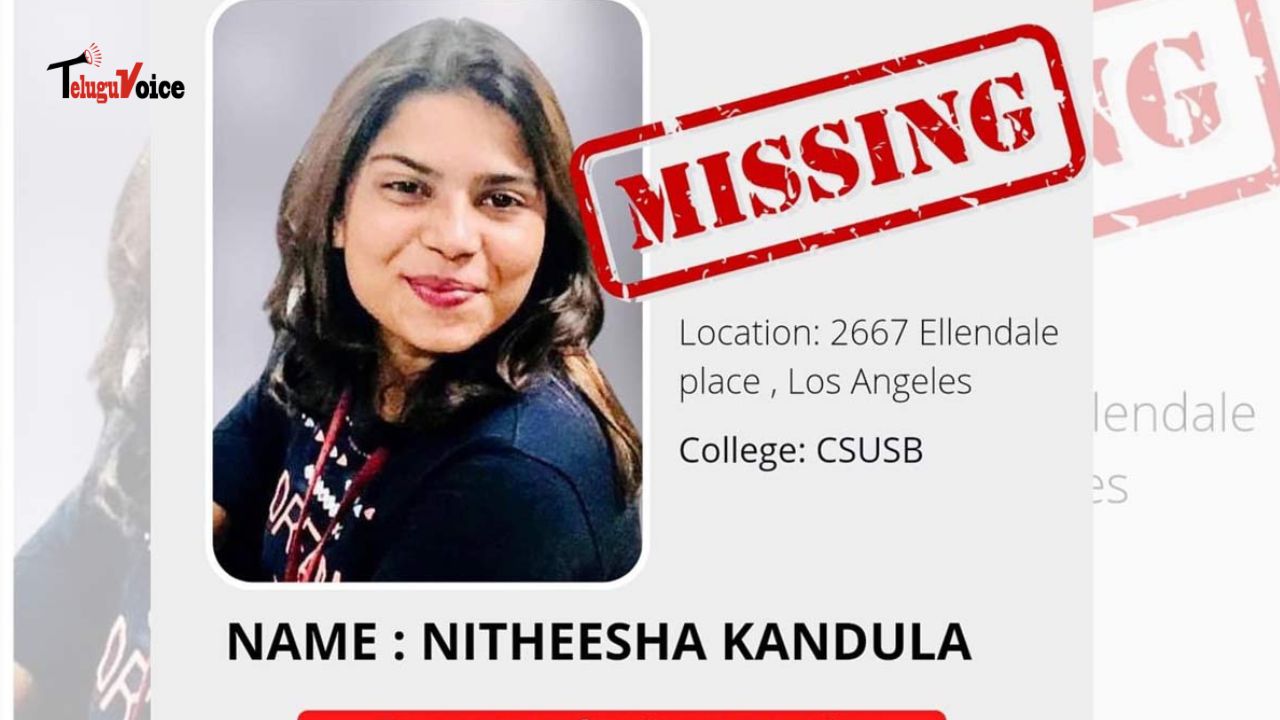 Hyderabad Student Nitheesha Kandula Missing in Los Angeles teluguvoice