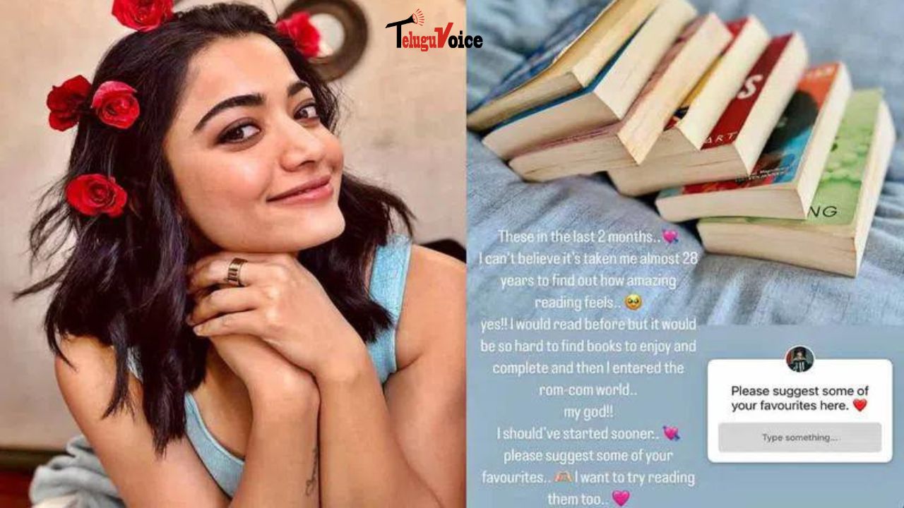 Rashmika Mandanna’s Newfound Passion: Reading teluguvoice