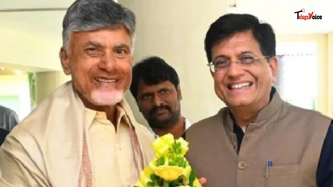 Piyush Goyal Praises Chandrababu Naidu’s Visionary Leadership teluguvoice